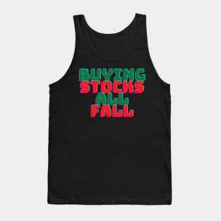 Buying Stocks All Fall Tank Top